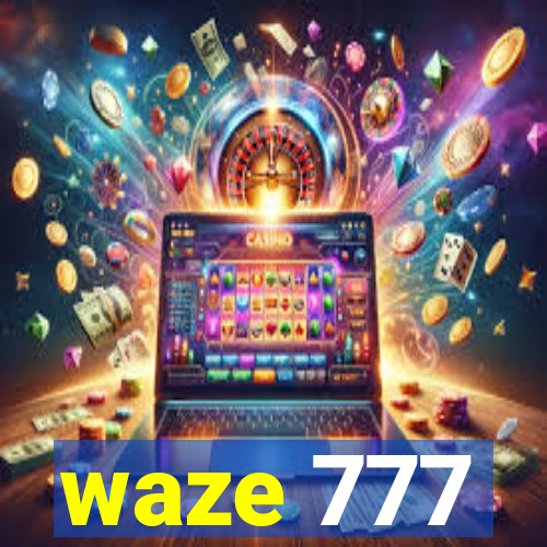 waze 777